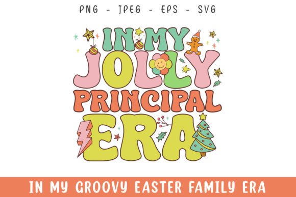 Download In My Jolly Principal Christmas Era SVG - Premium Bundle